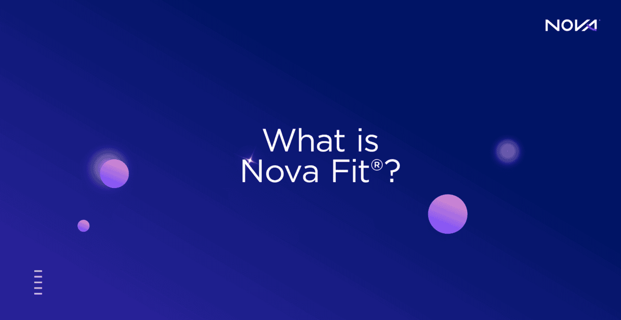 What is Nova Fit®?