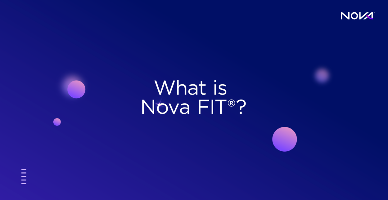 What is Nova FIT®?