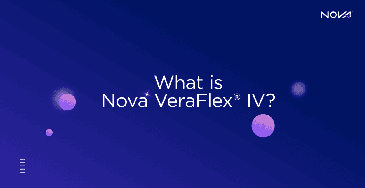 What is VeraFlex® IV?