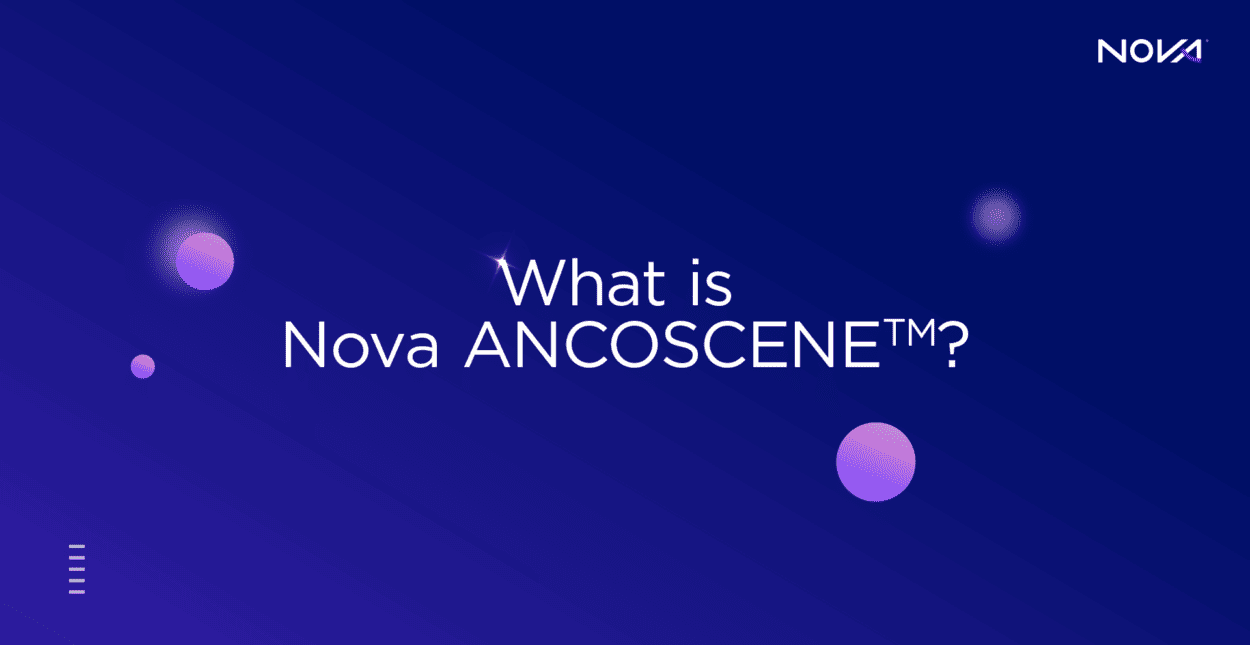 What is Nova ANCOSCENE™ 