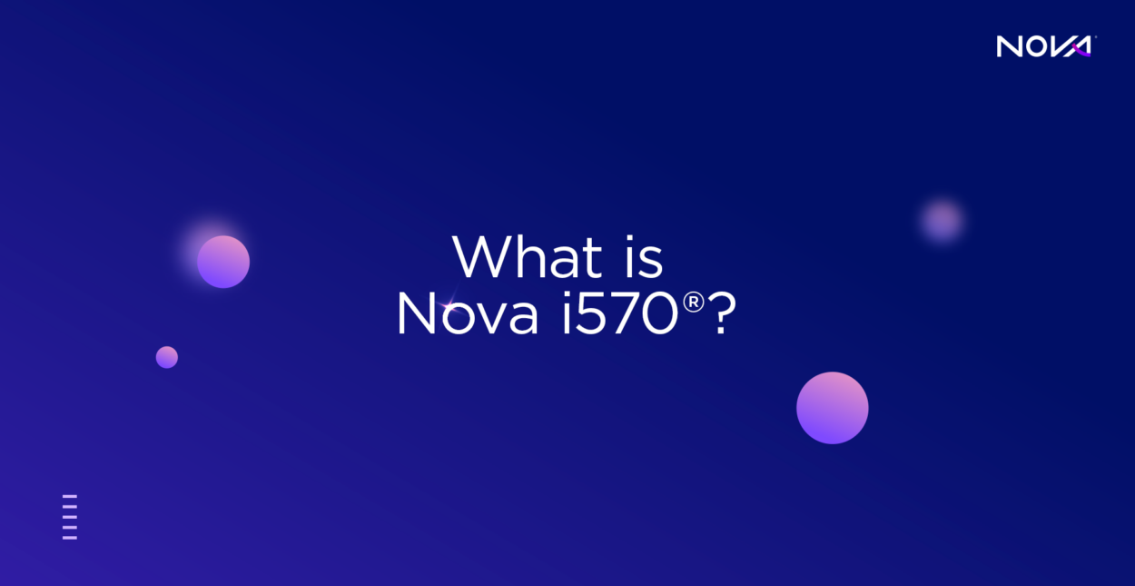What is Nova i570® HP?